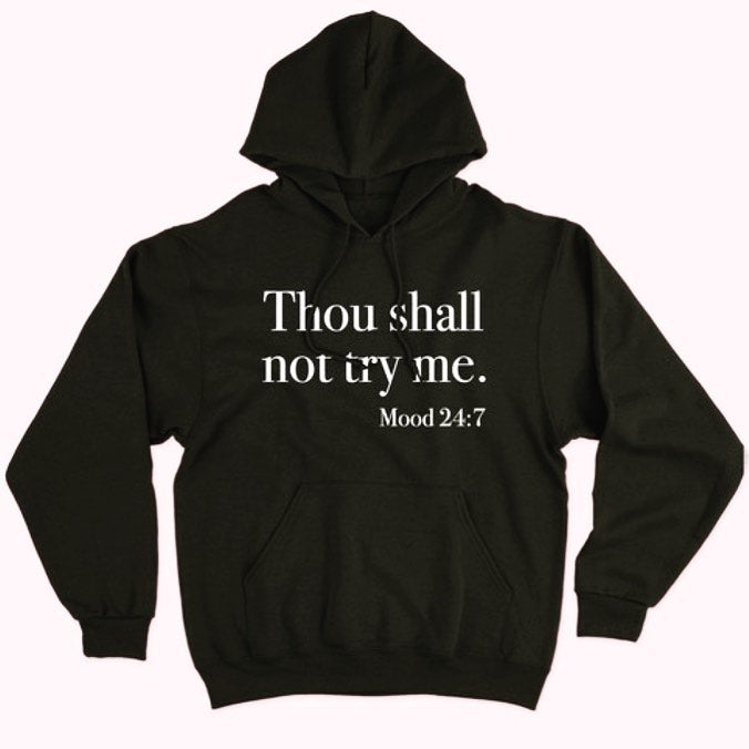 Thou Shall Not Try Me Unisex Hoodie - Shooting Starz Shopette